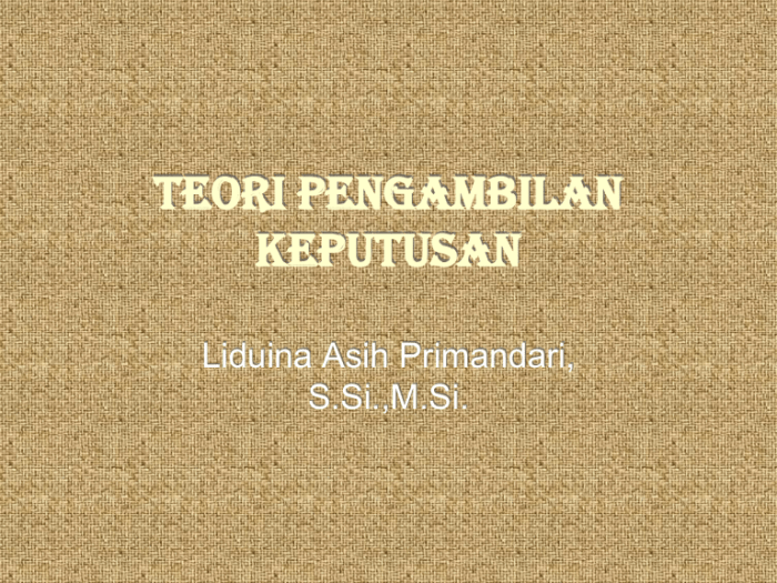 Membuat keputusan merupakan suatu keterampilan dalam bidang