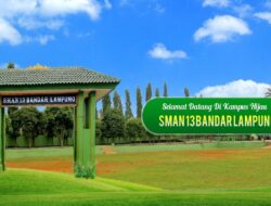 Menggali Informasi Seputar Nilai Masuk SMAN 13 Bandar Lampung