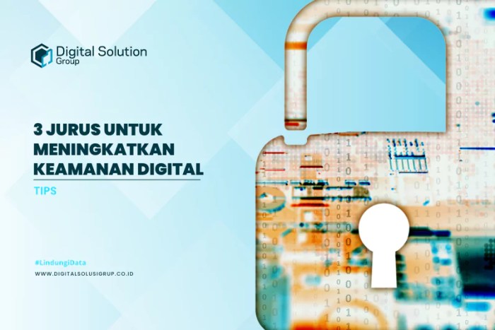 Jurus keamanan digital sebagai berikut kecuali