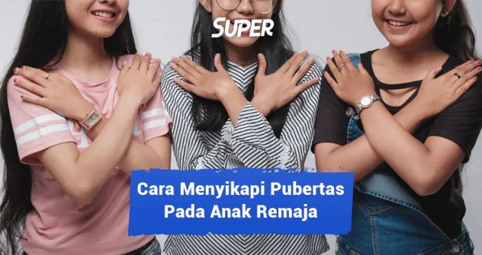 Bagaimana cara menyikapi masa pubertas dengan tepat