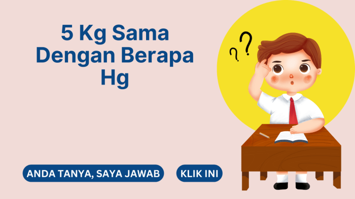 4 kg berapa hg