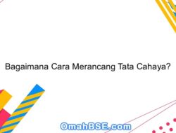 Bagaimana Caranya Merancang Tata Cahaya yang Menakjubkan?