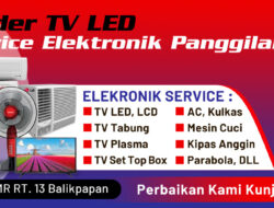 Layanan Service Elektronik Balikpapan: Temukan Layanan dan Tips Terbaik di Kota Balikpapan