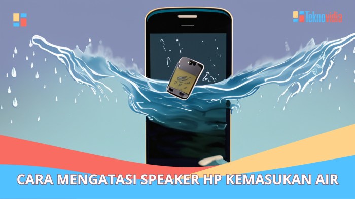 Bagaimana cara mengatasi speaker hp yang kemasukan air