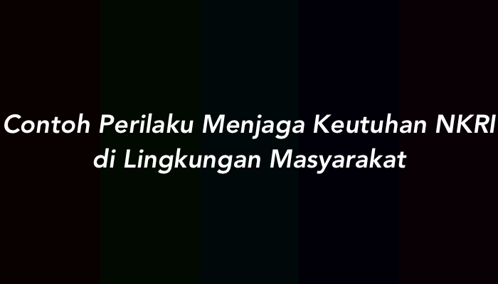 Bagaimana cara agar terhindar dari perilaku merusak keutuhan nkri