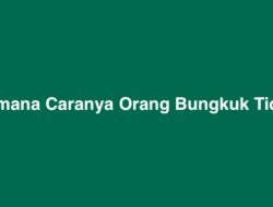 Bagaimana Caranya Orang Bungkuk Tidur