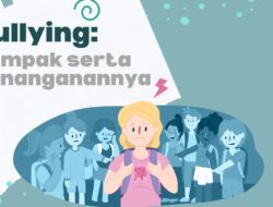 Bagaimana Mencegah Bullying: Langkah-Langkah Efektif untuk Menciptakan Lingkungan Aman