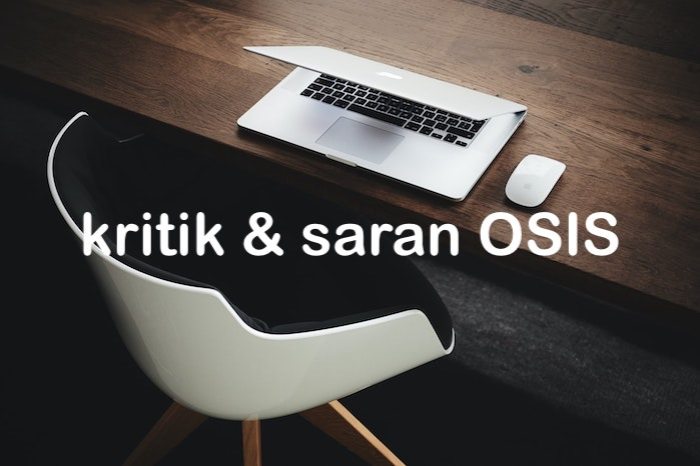 Kritik dan saran untuk osis