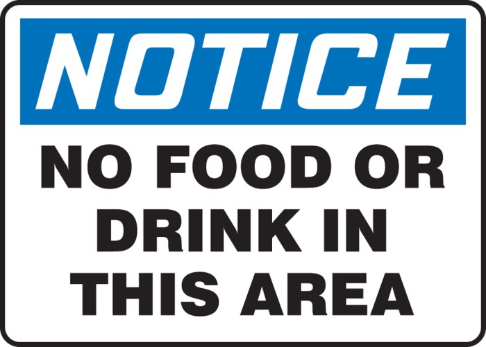 Notice no food or drink in this area