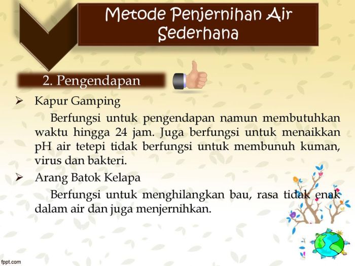 Berikut yang bukan merupakan tujuan dari penjernihan air