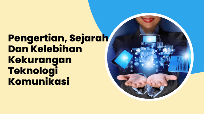 Teknologi komunikasi kelebihan kekurangan