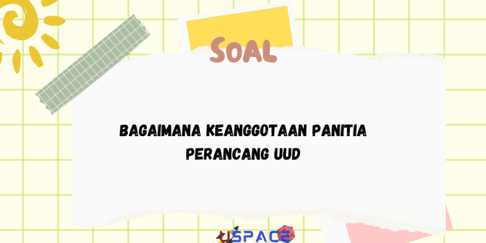 Bagaimana keanggotaan panitia perancang uud