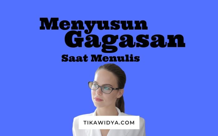 Bagaimana gagasan alasannya penulis menyusun