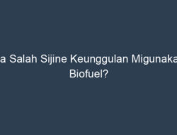 Salah Satu Keunggulan Biofuel: Mengurangi Emisi Gas Rumah Kaca