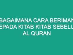 Bagaimana Cara Beriman kepada Kitab Sebelum Al-Quran