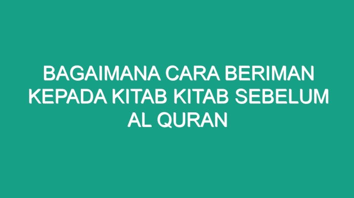 Bagaimana cara beriman kepada kitab sebelum al quran