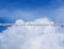 Bagaimana Cara Mendapatkan Informasi