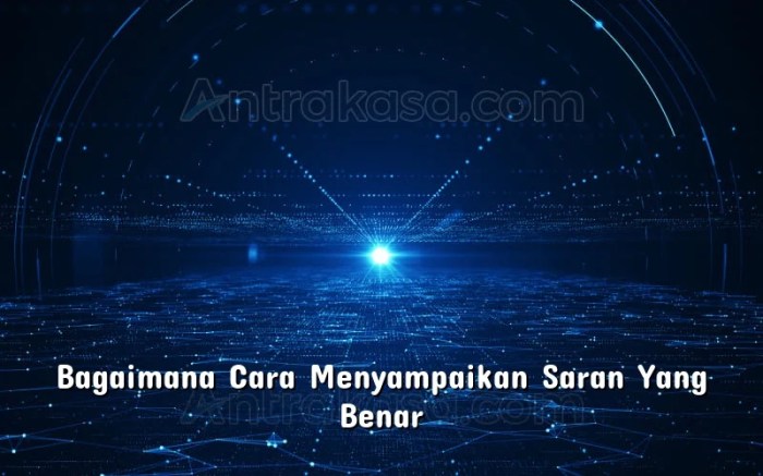 Bagaimana cara memberi saran yang baik