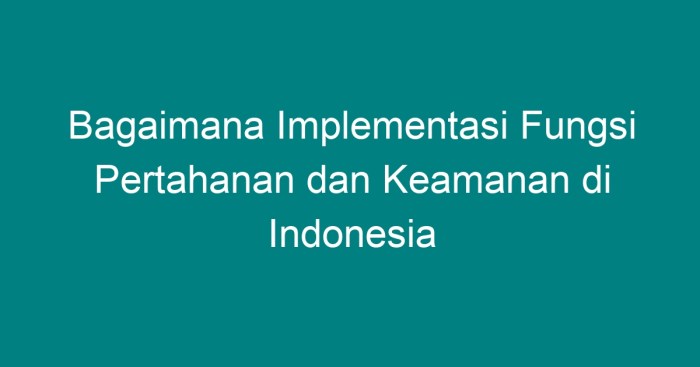 Tni indonesia keamanan militer negara pertahanan perkembangan isis nasionalisme perang tentara kekuatan tangkal perkokoh senjata anggaran internasional sebagai hambatan kementerian