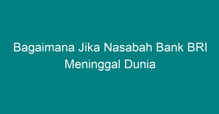 Meninggal bagaimana bri jika