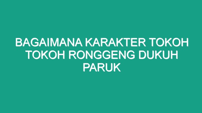 Ronggeng dukuh paruk sinopsis membuat ringkasan cerita buat jannah siti emak catatan