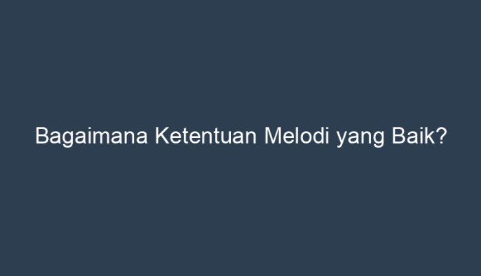 Mengenal alat musik melodis dinamika lagu dinamik