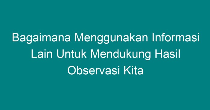 Observasi teks penelitian metode dalam hasil laporan pengertian ciri kebahasaan struktur tujuan pendahuluan lengkap kajian