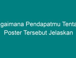 Bagaimana Pendapatmu tentang Poster Tersebut? Jelaskan