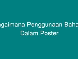 Bagaimana Penggunaan Bahasa dalam Poster