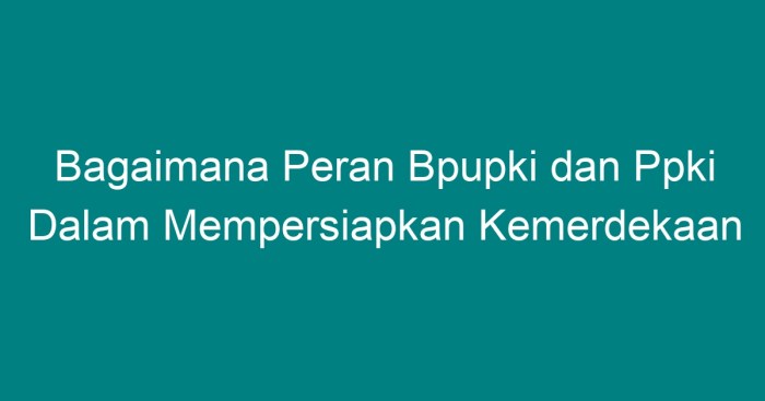 Ppki pancasila perumusan sejarah proklamasi panitia kemerdekaan teks sidang dan soekarno agustus dasar pembentukan perjuangan proses persiapan anggota hasil sembilan