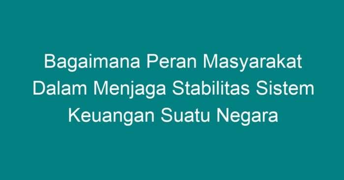 Faktor keuangan sistem stabilitas menjaga kompasiana