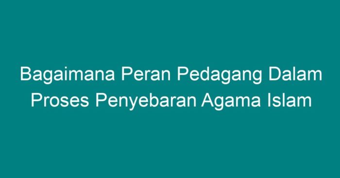 Masuknya penyebaran agama teori pedagang masuk ilustrasi nusantara kumparan berkembangnya kebudayaan melalui budaya atau masyarakat