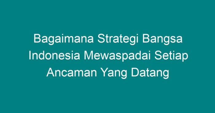 Ideologi ancaman bidang politik strategi menghadapi militer pengertian negara fungsi