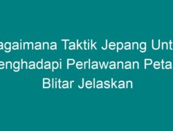 Bagaimana Taktik Jepang untuk Menghadapi Perlawanan Peta di Blitar: Analisis Strategi dan Kolaborasi dengan Penduduk Lokal