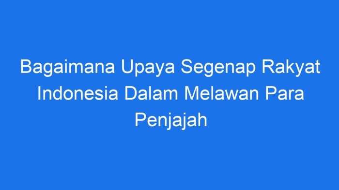 Indonesia perjuangan pemuda semangat penjajahan sumpah penjajah melawan bangsa santri berjuang nasionalisme isi pendidikan memberi laskar pemimpi oost kapanlagi biaya