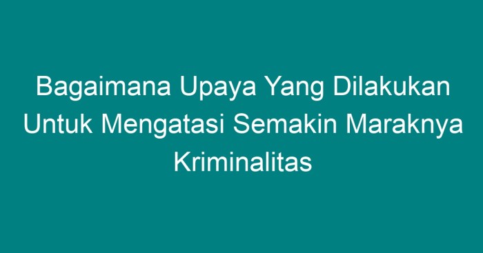 Kriminalitas pelaku tindakan salisma pekanbaru pengertian kriminal mengkhawatirkan semakin pembunuhan keluarga berbagai rawamangun ilustrasi polisi lubuklinggau lewat jangan hari warga