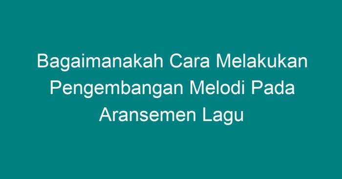 Birama suara manusia melodi pola wilayah adalah akor tangga mengenal digunakan tabel simbol dapat menentukan lagu tingkatan bawah pengiring susunan