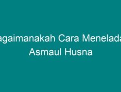 Bagaimanakah Cara Meneladani Asmaul Husna