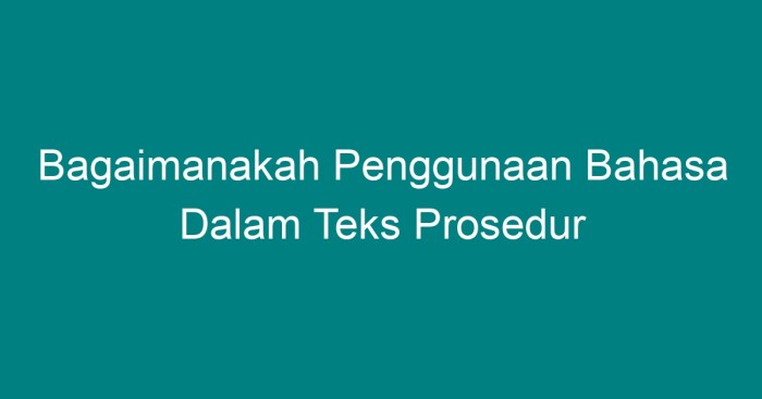 Bahasa indo tex prosedur soal penggunaan klas dlm tolong jawab