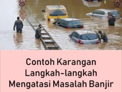 Bagaimana Cara Mengatasi Banjir