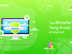 Bagaimana Cara Berselancar di Internet yang Aman