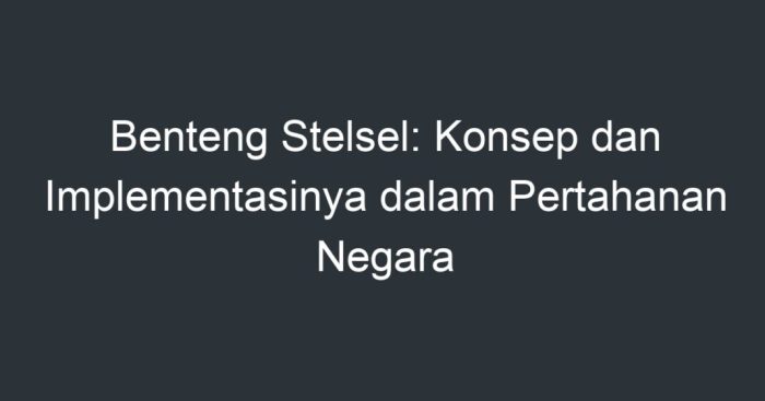 Diponegoro benteng stelsel perang peta pangeran khusus umum sebab sistem pasukan biografi perlawanan