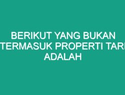 Berikut Yang Bukan Termasuk Properti Tari: Mengungkap Elemen Penting