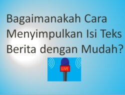 Bagaimana Cara Mengetahui Pokok Berita dengan Mudah