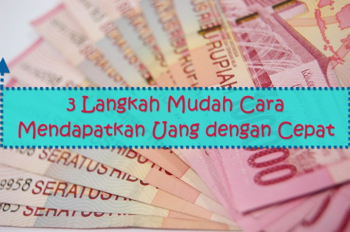 Uang cara mendapatkan cepat portalinvestasi langkah