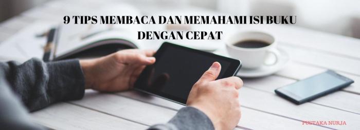 Bagaimana cara memahami isi sebuah bacaan