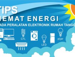 Bagaimana Cara Menghemat Energi Listrik dari Penggunaan Alat Elektronik