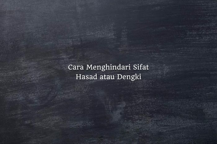 Bagaimana cara menghindari sifat hasad