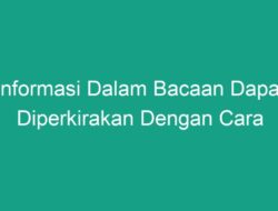 Bagaimana Cara Memperkirakan Informasi dalam Bacaan