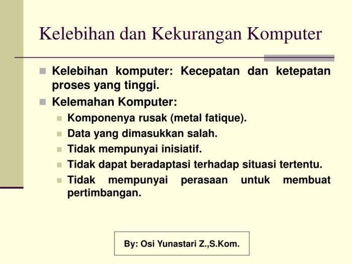 Kelebihan dan kekurangan komputer